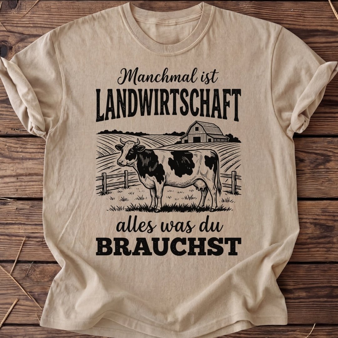 Unisex T-Shirt "Alles was du brauchst" - Agrarelite