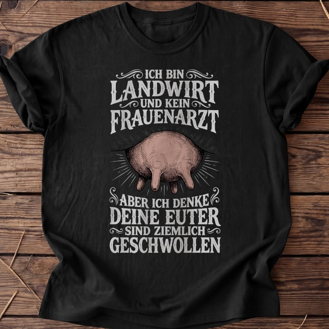 Unisex T-Shirt "Frauenarzt" - Agrarelite