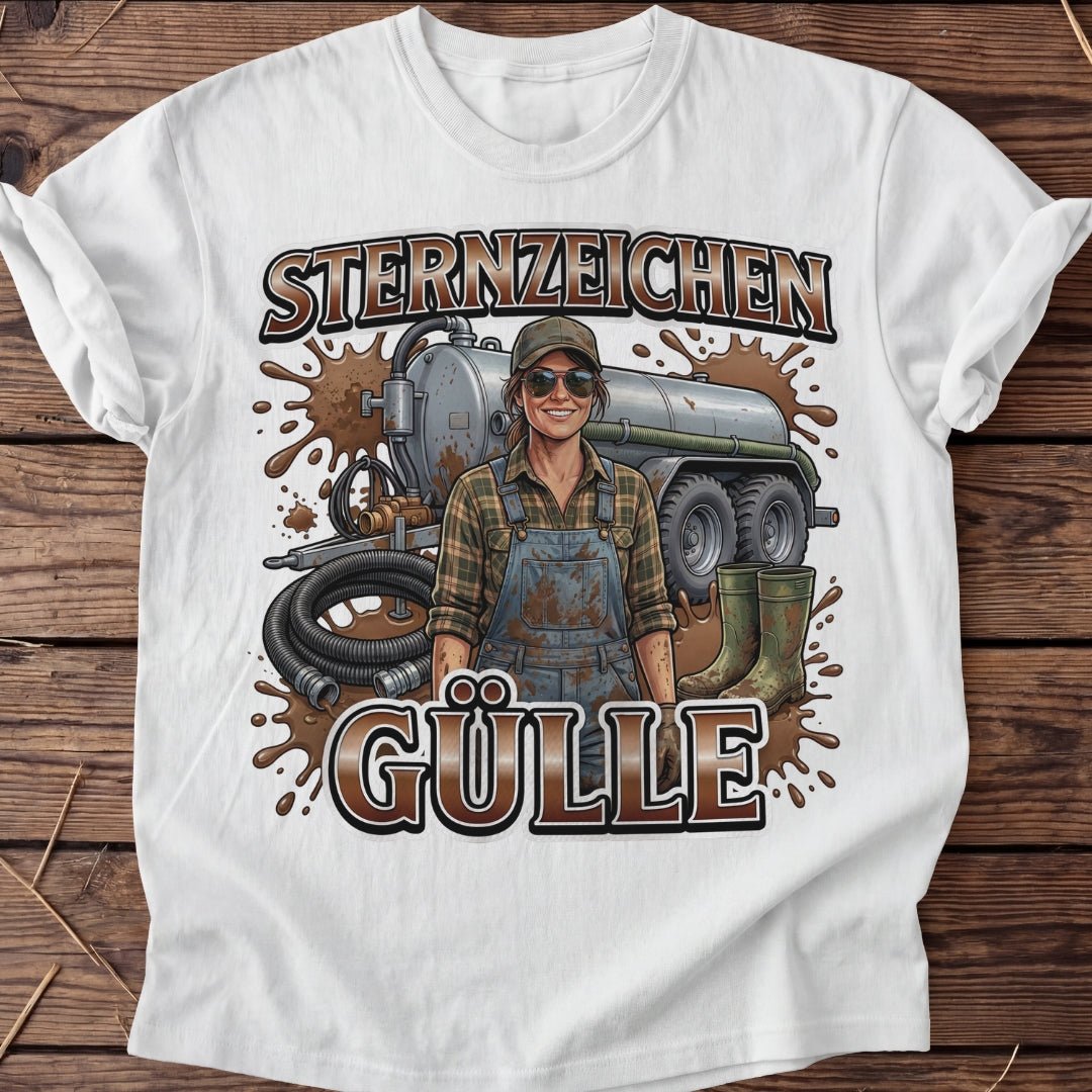 Unisex T-Shirt "Sternzeichen Gülle Frau" - Agrarelite