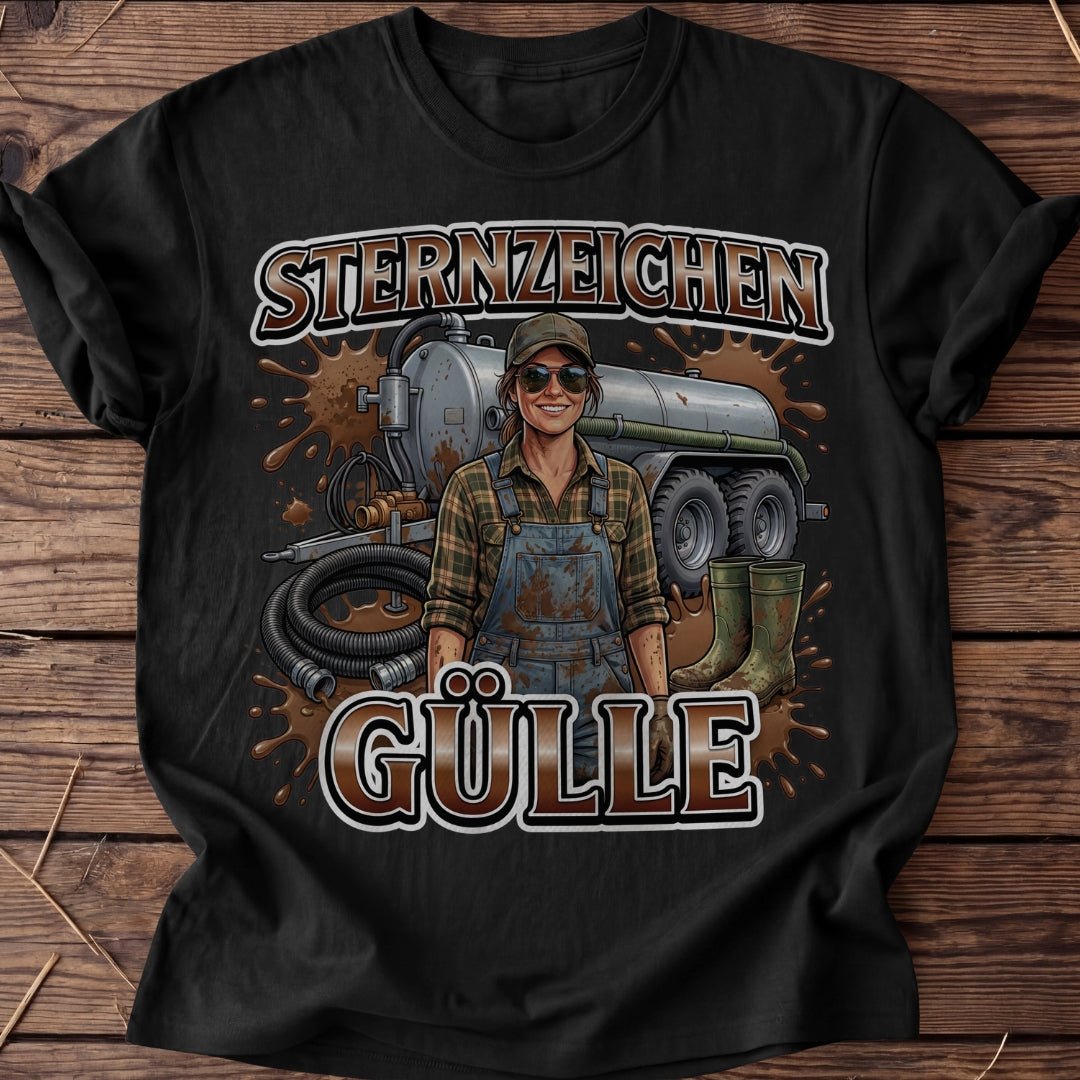 Unisex T-Shirt "Sternzeichen Gülle Frau" - Agrarelite
