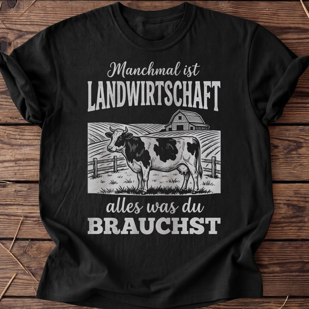 Unisex T-Shirt "Alles was du brauchst" - Agrarelite