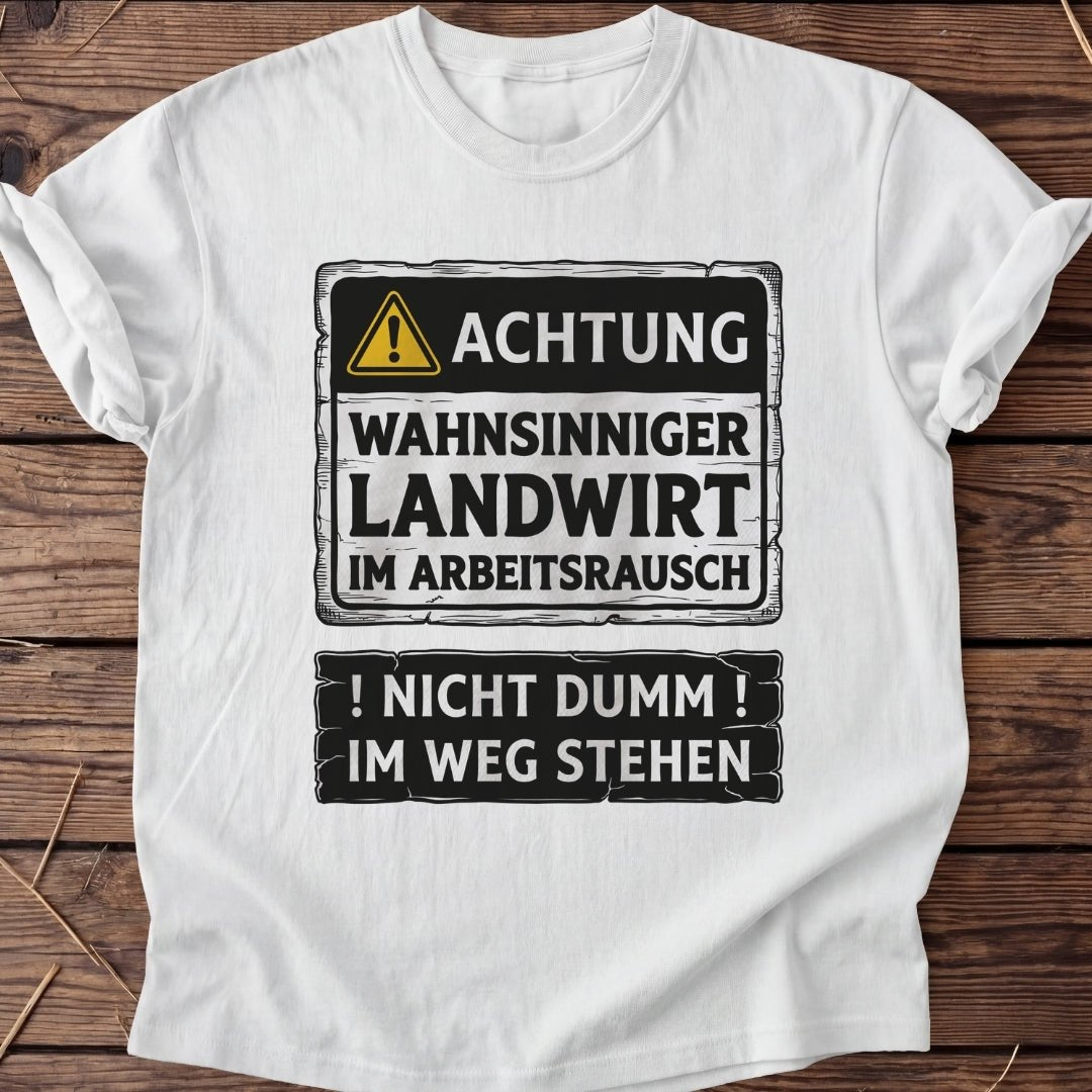 Unisex T-Shirt "Arbeitsrausch" - Agrarelite