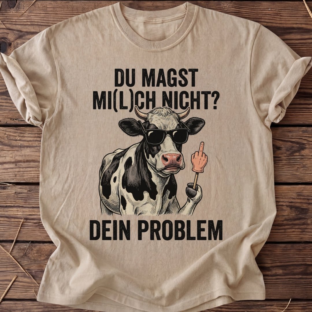 Unisex T-Shirt "Dein Problem" - Agrarelite