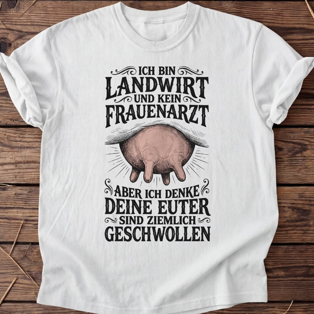 Unisex T-Shirt "Frauenarzt" - Agrarelite