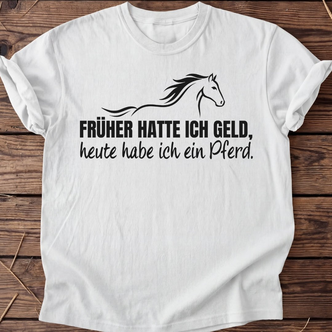 Unisex T-Shirt "Hatte ich Geld" - Agrarelite