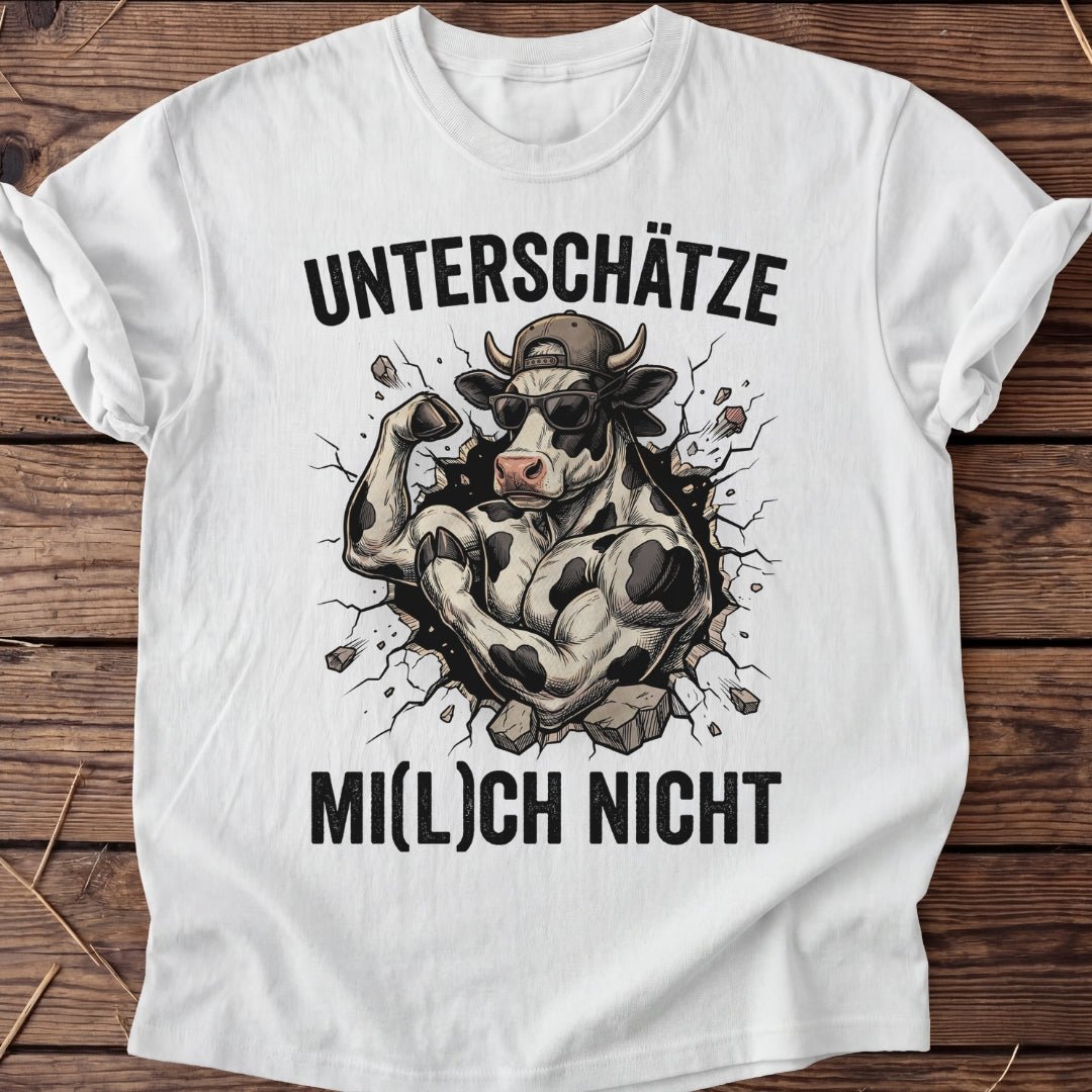Unisex T-Shirt "Unterschätze Mi(l)ch nicht" - Agrarelite